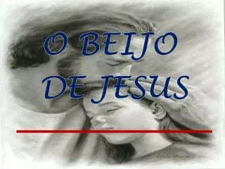 o beijo de jesus