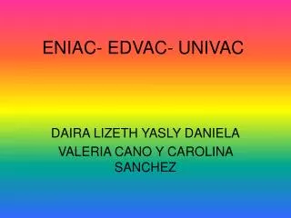 eniac edvac univac