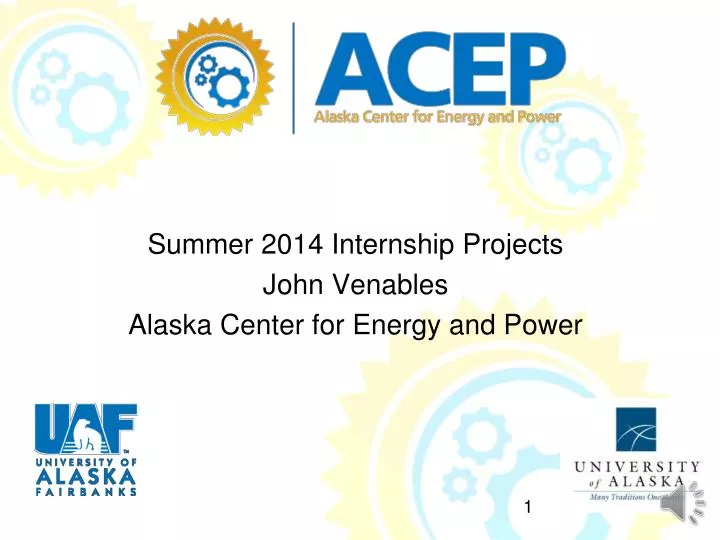 summer 2014 internship projects john venables alaska center for energy and power