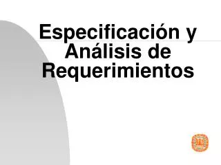 especificaci n y an lisis de requerimientos