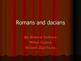 Romans and dacians