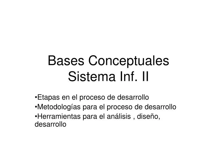 bases conceptuales sistema inf ii