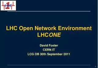 LHC Open Network Environment LHC ONE