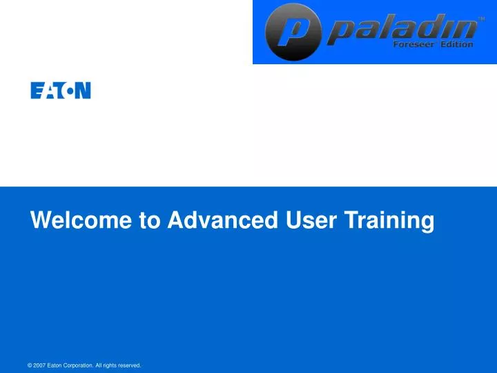 welcome to advanced user training