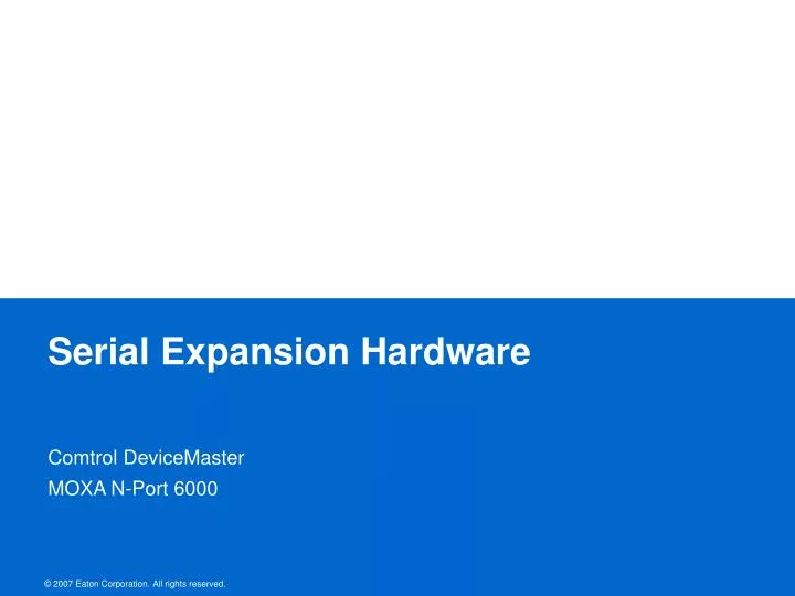 serial expansion hardware