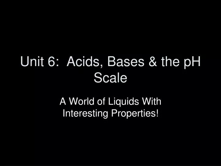 unit 6 acids bases the ph scale