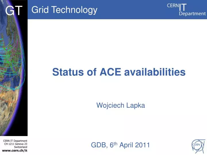 status of ace availabilities