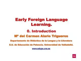 Early Foreign Language Learning . 0. Introduction