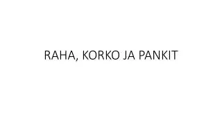 raha korko ja pankit