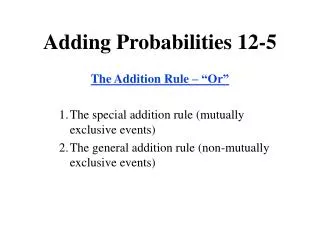 Adding Probabilities 12-5