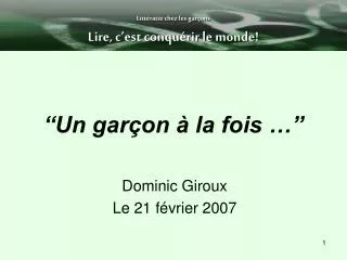 un gar on la fois