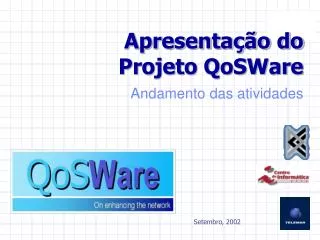 apresenta o do projeto qosware