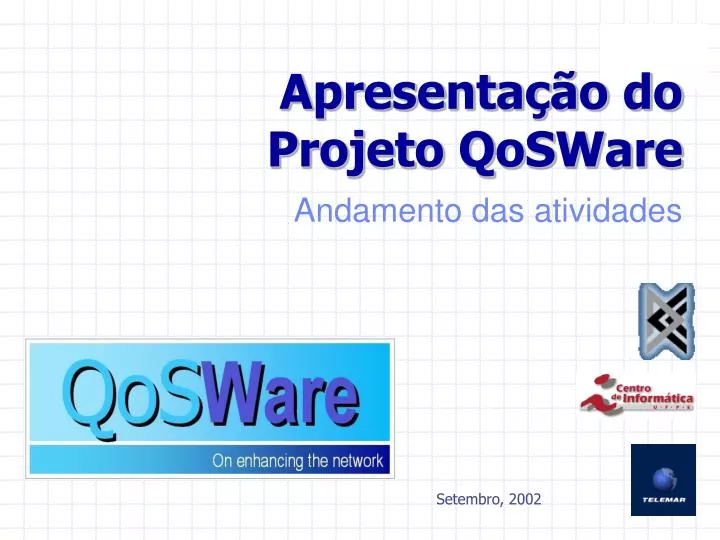 apresenta o do projeto qosware