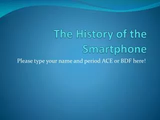 The History of the Smartphone