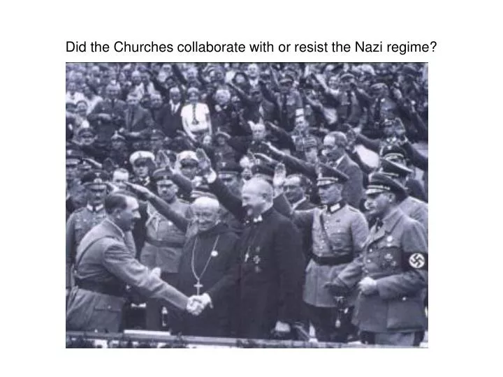 did the churches collaborate with or resist the nazi regime