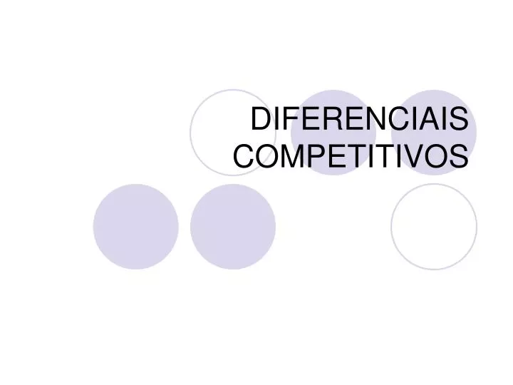diferenciais competitivos