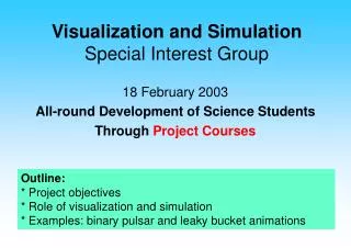 Visualization and Simulation Special Interest Group
