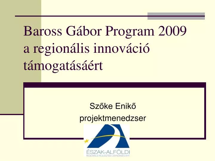 baross g bor program 2009 a region lis innov ci t mogat s rt