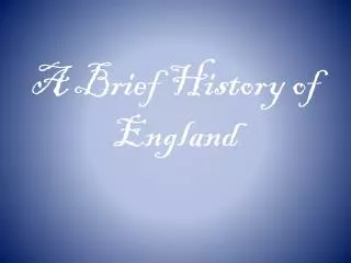 A Brief History of England