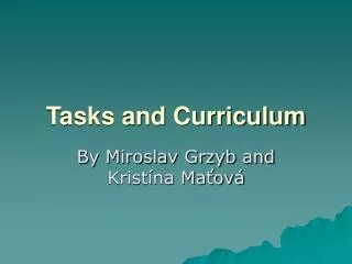Tasks and Curriculum
