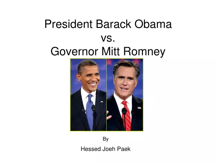 president barack obama vs governor mitt romney