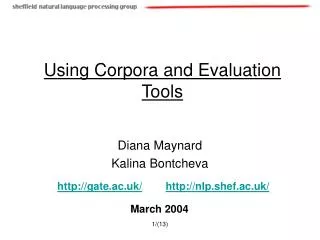 Using Corpora and Evaluation Tools