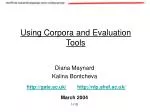 Using Corpora and Evaluation Tools - slide 1