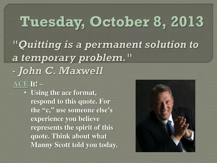 quitting is a permanent solution to a temporary problem john c maxwell