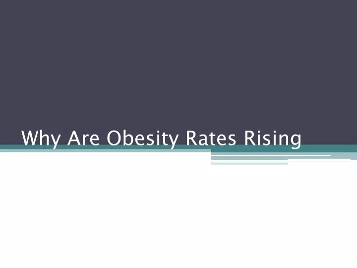 why are obesity rates rising