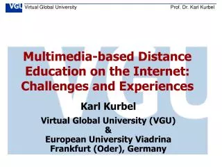 Multimedia-based Distance Education on the Internet: Challenges and Experiences