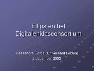 Ellips en het Digitalenklasconsortium