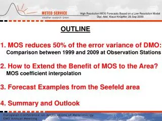 OUTLINE 1. MOS reduces 50% of the error variance of DMO: