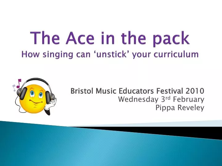 the ace in the pack how singing can unstick your curriculum