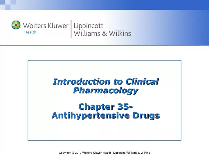 PPT - Introduction To Clinical Pharmacology Chapter 35 ...