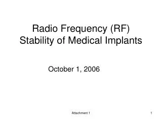 Radio Frequency (RF) Stability of Medical Implants