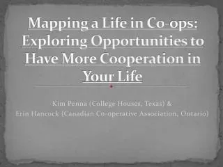 Mapping a Life in Co-ops: Exploring Opportunities to Have More Cooperation in Your Life