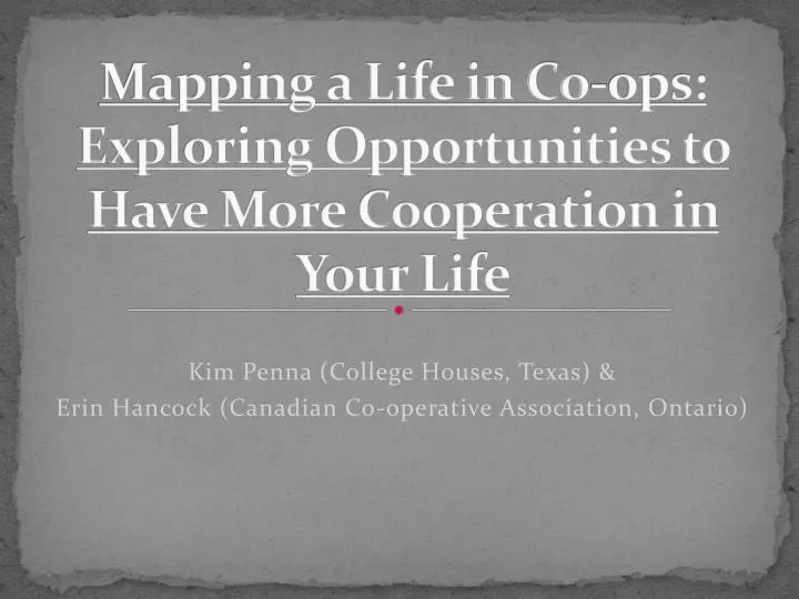mapping a life in co ops exploring opportunities to have more cooperation in your life