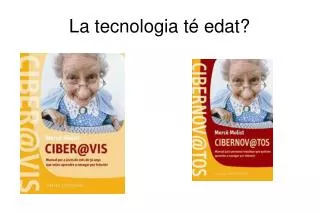 la tecnologia t edat