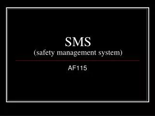SMS (safety management system)