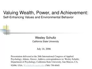 Valuing Wealth, Power, and Achievement: Self-Enhancing Values and Environmental Behavior