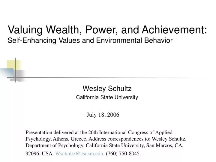 valuing wealth power and achievement self enhancing values and environmental behavior