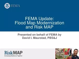FEMA Update: Flood Map Modernization and Risk MAP