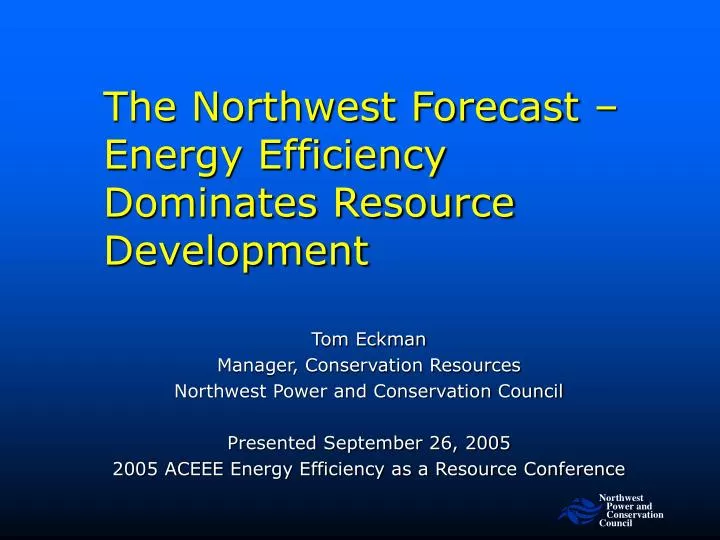 the northwest forecast energy efficiency dominates resource development