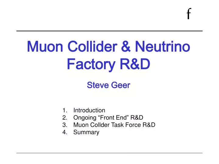 muon collider neutrino factory r d steve geer