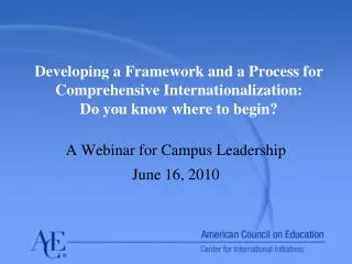 A Webinar for Campus Leadership June 16, 2010