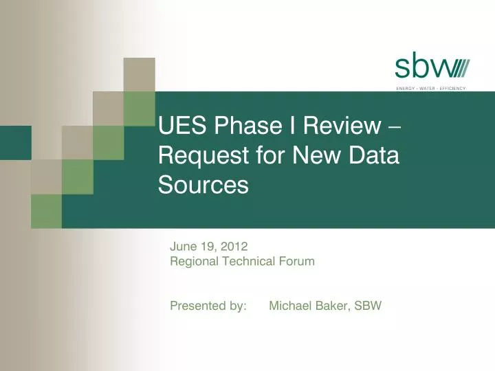 ues phase i review request for new data sources