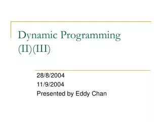 Dynamic Programming (II)(III)