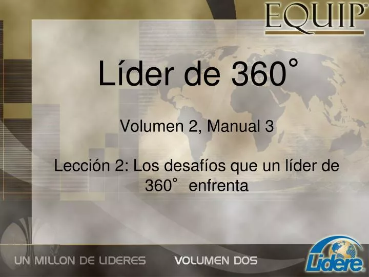 volumen 2 manual 3 lecci n 2 los desaf os que un l der de 360 enfrenta