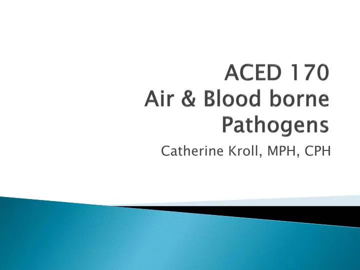 aced 170 air blood borne pathogens