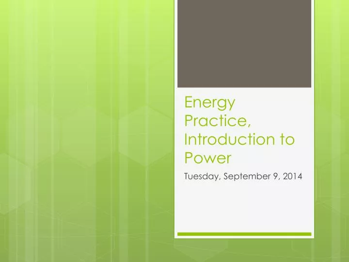 energy practice introduction to power